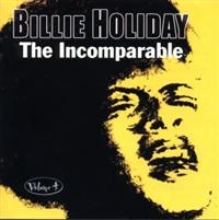 Holiday Billie - Incomparable Volume 4 ryhmässä CD @ Bengans Skivbutik AB (1266659)