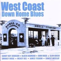 Various Artists - West Coast Down Home Blues ryhmässä CD @ Bengans Skivbutik AB (1266676)