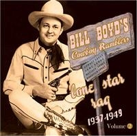 Boyd Bill  And His Cowboy Ramblers - Vol 2 - Lone Star Rag 1937-49 ryhmässä CD @ Bengans Skivbutik AB (1266687)