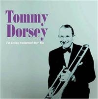 Dorsey Tommy - I'm Getting Sentimental Over You ryhmässä CD @ Bengans Skivbutik AB (1266706)