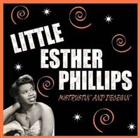 Phillips Little Esther - Mistreatin' And Deceivin' ryhmässä CD @ Bengans Skivbutik AB (1266741)