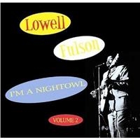 Fulson Lowell - I'm A Night Owl Vol 2 ryhmässä CD @ Bengans Skivbutik AB (1266753)