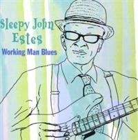 Estes Sleepy John - Working Man Blues ryhmässä CD @ Bengans Skivbutik AB (1266924)