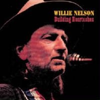 Nelson Willie - Building Heartaches ryhmässä Minishops / Willie Nelson @ Bengans Skivbutik AB (1266959)