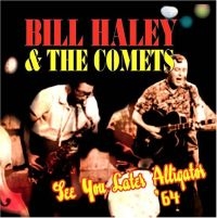 Haley Bill - See You Later, Aligator ryhmässä CD @ Bengans Skivbutik AB (1267037)