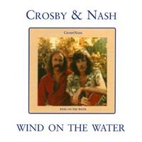 Crosby And Nash - Wind On The Water ryhmässä CD @ Bengans Skivbutik AB (1267046)