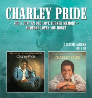 Pride Charley - She's Just An Old Love Turned Memor ryhmässä CD @ Bengans Skivbutik AB (1267121)