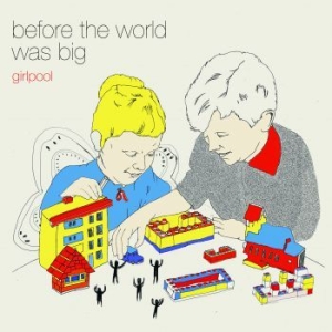 Girlpool - Before The World Was Big ryhmässä CD @ Bengans Skivbutik AB (1267194)