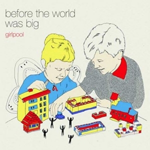 Girlpool - Before The World Was Big ryhmässä ME SUOSITTELEMME / Bäst Album Under 10-talet / Bäst Album Under 10-talet - Pitchfork @ Bengans Skivbutik AB (1267195)