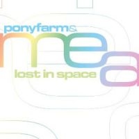 Ponyfarm And Mea - Lost In Space ryhmässä CD @ Bengans Skivbutik AB (1267203)