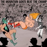 The Mountain Goats - Beat The Champ ryhmässä VINYYLI @ Bengans Skivbutik AB (1270208)