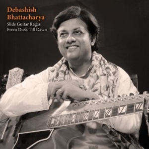 Bhattacharya Debashish - Slide Guitar Ragas From Dusk Till D ryhmässä CD @ Bengans Skivbutik AB (1271519)