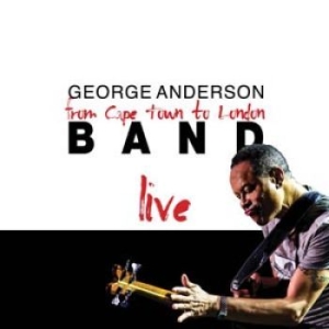 Anderson George - Cape Town To London Live ryhmässä CD @ Bengans Skivbutik AB (1271811)