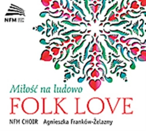 Various Composers - Milosc Na Ludowo - Folk Love ryhmässä CD @ Bengans Skivbutik AB (1273093)