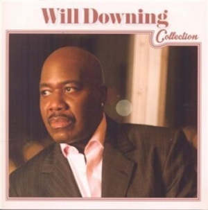 Will Downing - Will Downing Collection ryhmässä CD @ Bengans Skivbutik AB (1273097)