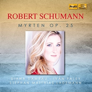 Schumann Robert - Myrten Op. 25 ryhmässä CD @ Bengans Skivbutik AB (1274414)