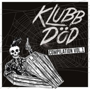 V/A - Klubb Död Compilation 1 - Klubb Död Compilation 1 ryhmässä ME SUOSITTELEMME / Joululahjavinkki: CD @ Bengans Skivbutik AB (1274543)