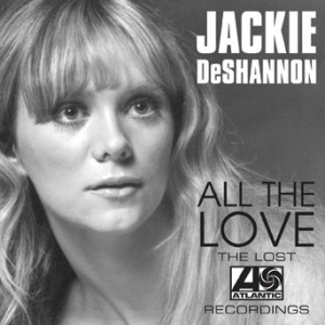 Deshannon Jackie - All The Love-Lost Atlantic Recordin ryhmässä CD @ Bengans Skivbutik AB (1275783)