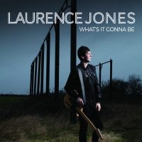 Jones Laurence - What's It Gonna Be ryhmässä CD @ Bengans Skivbutik AB (1275787)