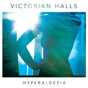 Victoria Halls - Hyperalgesia ryhmässä CD @ Bengans Skivbutik AB (1275822)