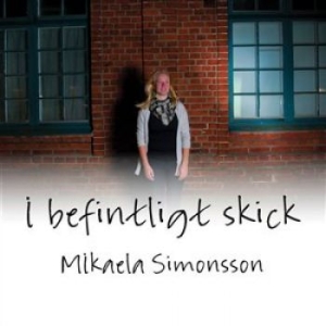 Simonsson Mikaela - I Befintligt Skick ryhmässä CD @ Bengans Skivbutik AB (1276043)