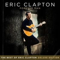 Clapton Eric - Forever Man (Deluxe) ryhmässä Minishops / Eric Clapton @ Bengans Skivbutik AB (1276069)