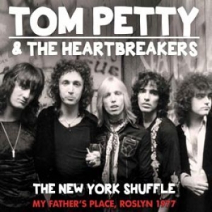 Petty Tom - New York Shuffle (1977 Fm Broadcast ryhmässä CD @ Bengans Skivbutik AB (1276797)