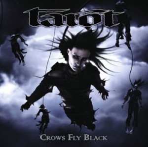 Tarot - Crows Fly Black ryhmässä CD @ Bengans Skivbutik AB (1288015)