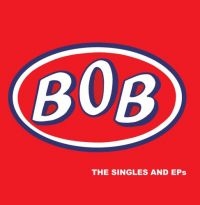 Bob - Singles And Eps ryhmässä CD @ Bengans Skivbutik AB (1288700)