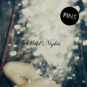 Pins - Wild Nights ryhmässä ME SUOSITTELEMME / Joululahjavinkki: CD @ Bengans Skivbutik AB (1288794)