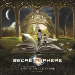 Secret Sphere - A Time Never Come (Re-Recorded) ryhmässä CD @ Bengans Skivbutik AB (1289398)