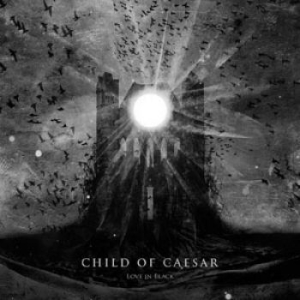 Child Of Caesar - Love In Black ryhmässä CD @ Bengans Skivbutik AB (1289814)