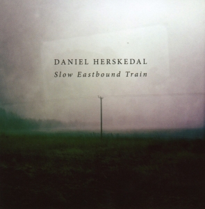 Daniel Herskedal - Slow Eastbound Train ryhmässä CD @ Bengans Skivbutik AB (1296694)