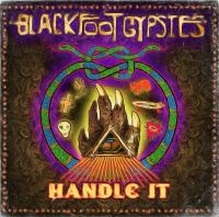 Blackfoot Gypsies - Handle It ryhmässä CD @ Bengans Skivbutik AB (1296783)