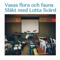 Vasas Flora Och Fauna - Släkt Med Lotta Svärd ryhmässä MK Test 4 @ Bengans Skivbutik AB (1296813)