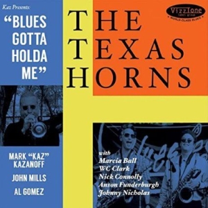 Texas Horns - Blues Gotta Holda Me ryhmässä ME SUOSITTELEMME / Joululahjavinkki: CD @ Bengans Skivbutik AB (1296848)