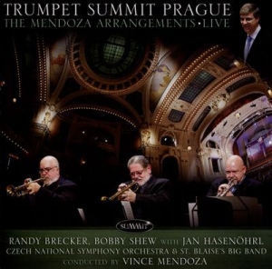 Brecker Randy And Bobby Shew With J - Trumpet Summit Prague: The Mendoza ryhmässä CD @ Bengans Skivbutik AB (1310036)