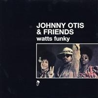 Otis Johnny And Friends - Watts Funky ryhmässä VINYYLI @ Bengans Skivbutik AB (1311902)