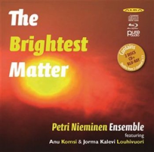 Petri Nieminen Ensemble / Komsi Anu - The Brightest Matter ryhmässä DVD & BLU-RAY @ Bengans Skivbutik AB (1312458)