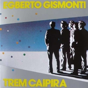 Gismonti Egberto - Trem Caipira ryhmässä CD @ Bengans Skivbutik AB (1315333)