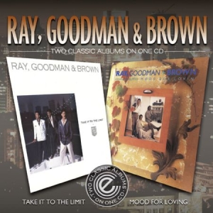 Ray Goodman & Brown - Take It To The Limit/Mood For Lovin ryhmässä CD @ Bengans Skivbutik AB (1333769)