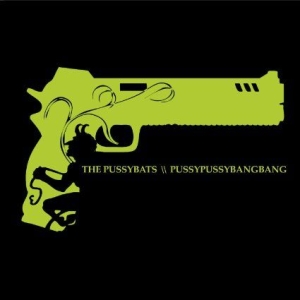 Pussybats - Pussypussybangbang ryhmässä CD @ Bengans Skivbutik AB (1333899)