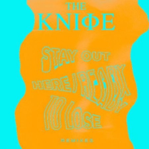 Knife - Ready To Lose/Stay Out Here Rmxs ryhmässä Minishops / The Knife @ Bengans Skivbutik AB (1333929)