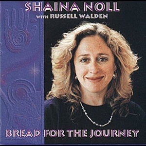 Noll Shaina - Bread For The Journey ryhmässä CD @ Bengans Skivbutik AB (1333951)