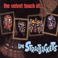 Los Straitjackets - The Velvet Touch Of Los Straitjacke ryhmässä ME SUOSITTELEMME / Klassiska lablar / YepRoc / CD @ Bengans Skivbutik AB (1333975)