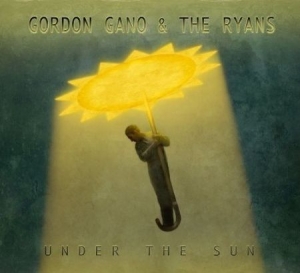 Gano Gordon & The Ryans - Under The Sun Lp ryhmässä ME SUOSITTELEMME / Klassiska lablar / YepRoc / Vinyyli @ Bengans Skivbutik AB (1334748)