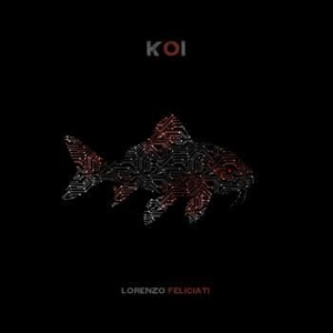 Feliciati Lorenzo - Koi (180 G) ryhmässä VINYYLI @ Bengans Skivbutik AB (1334859)