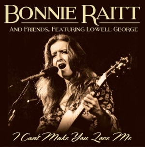 Raitt Bonnie And Friends Featuring - I Can't Make You Love Me ryhmässä CD @ Bengans Skivbutik AB (1334874)