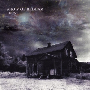 Show Of Bedlam - Roont ryhmässä CD @ Bengans Skivbutik AB (1335128)