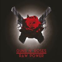 Guns N Roses - Raw Power (2Cd + Dvd) ryhmässä Minishops / Guns N Roses @ Bengans Skivbutik AB (1335721)